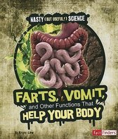 Farts, Vomit, and Other Functions That Help Your Body (Nasty (but Useful!) Science)