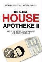 Die kleine House-Apotheke II