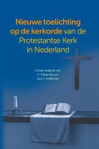 Toelichting op de kerkorde van de Protestantse Kerk in Nederland
