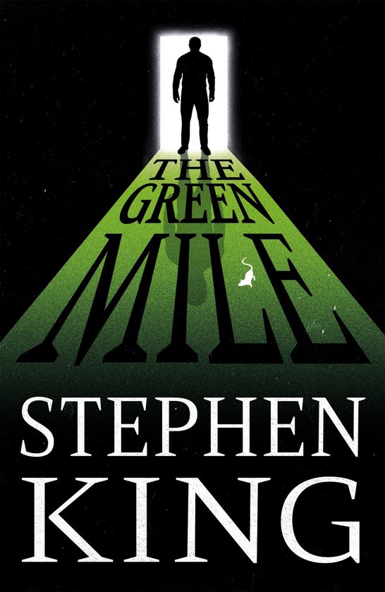 Couverture du livre "The Green Mile" par Stephen King. Titre vert foncé avec un faisceau de lumière et une silhouette au bout.