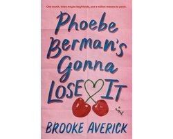 Phoebe Berman's Gonna Lose It