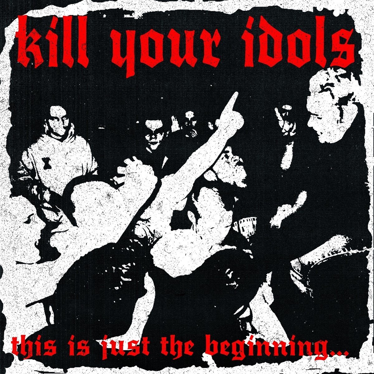 Kill Your Idols - This Is Just The Beginning (LP) (Coloured Vinyl)