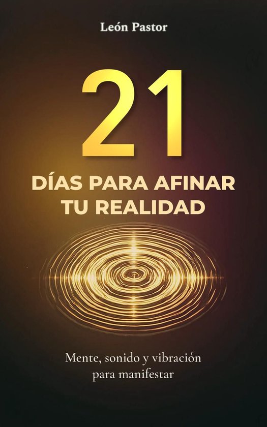 21 Días para Afinar tu Realidad - cover