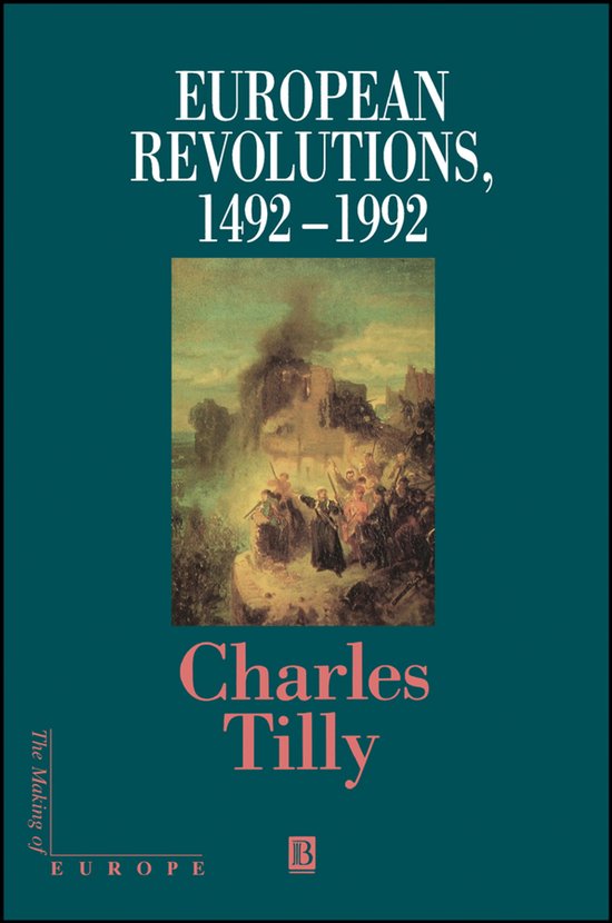 Boekomslag met de titel "EUROPEAN REVOLUTIONS, 1492 – 1992" door Charles Tilly.