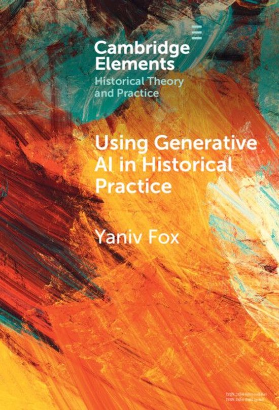 Elements in Historical Theory and Practice - Using Generativ ... - cover