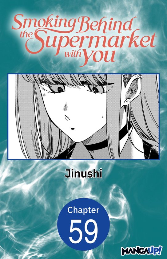 Smoking Behind the Supermarket with You Chapter Serials 59 - ... - cover