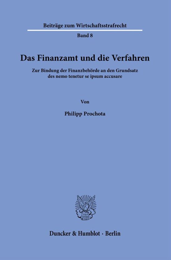 Beiträge zum Wirtschaftsstrafrecht8- Das Finanzamt und die  ... - cover