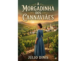 A Morgadinha dos Cannaviaes / (Chronica da aldeia)