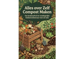 Alles over Zelf Compost Maken