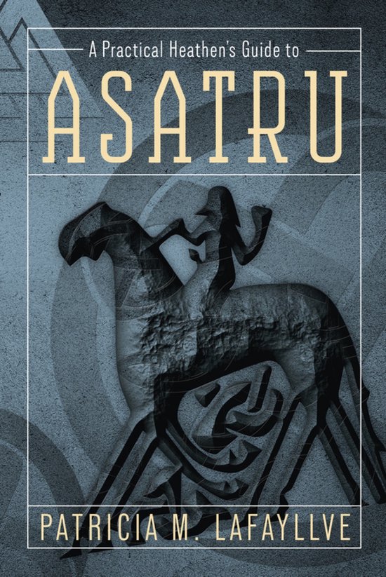 Practical Heathen's Guide To Asatru