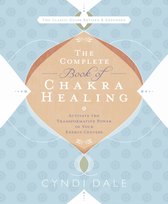 The Complete Book of Chakra Healing