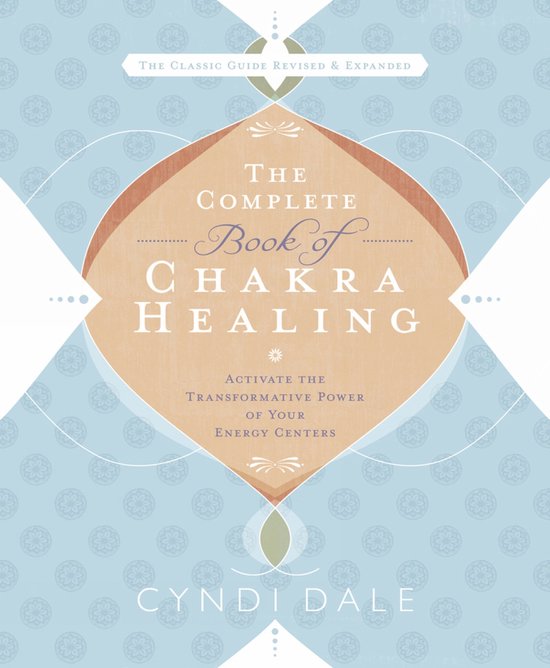 The Complete Book of Chakra Healing