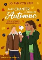 L'Amour en cinq saisons 3 - Faire chanter les feuilles d'automne
