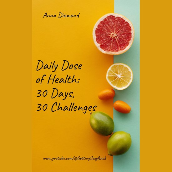 Daily Dose of Health: 30 Days 30 Challenges - cover