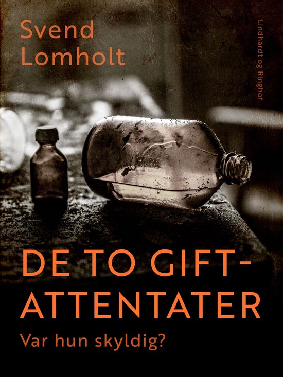 De to giftattentater. Var hun skyldig? - cover