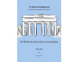 Die Würde des Menschen ist unantastbar