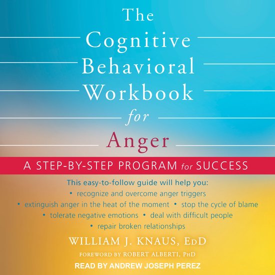 The Cognitive Behavioral Workbook for Anger - cover