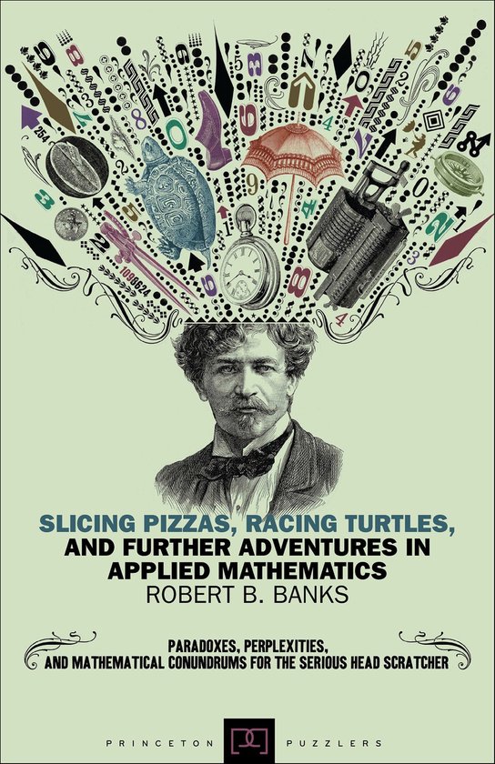 Slicing Pizzas, Racing Turtles, and Further Adventures in Ap ... - cover
