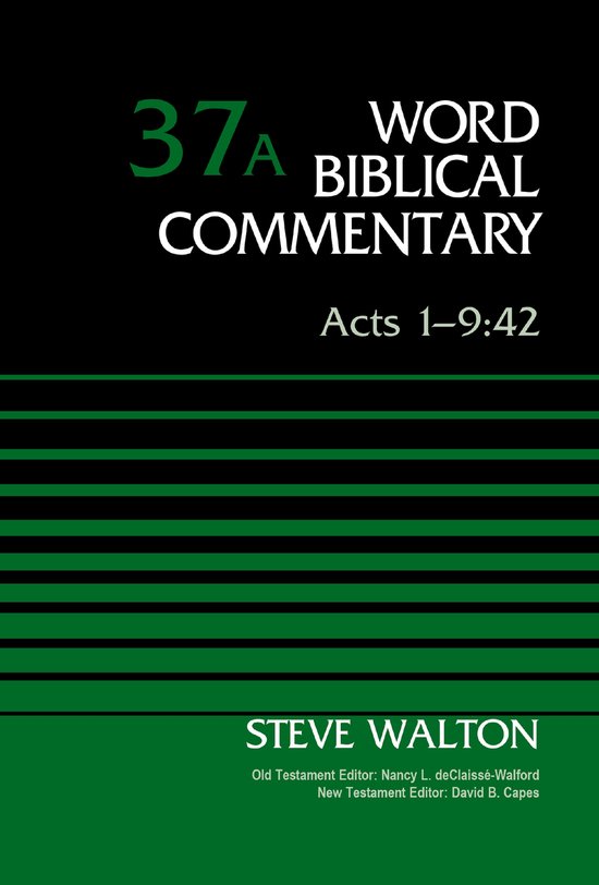 Word Biblical Commentary- Acts 1-9:42, Volume 37A