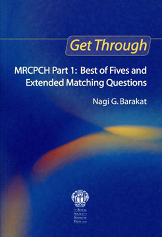 Get Through 1 - Get Through MRCPCH Part 1: Best of Fives and ... - cover