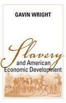 Walter Lynwood Fleming Lectures in Southern History - Slavery and American Economic Development