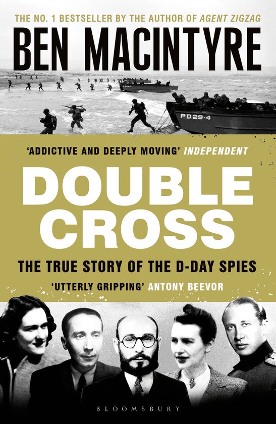 Boekomslag 'Double Cross', de ware geschiedenis van de D-Day spionnen door Ben Macintyre. Vijf portretten van spionnen onderaan.