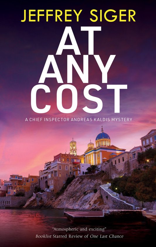 A Chief Inspector Andreas Kaldis Mystery- At Any Cost - cover
