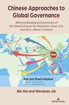 The Belt and Road Initiative- Chinese Approaches to Global Governance