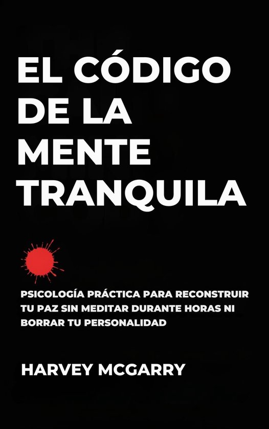 El Código de la Mente Tranquila - cover