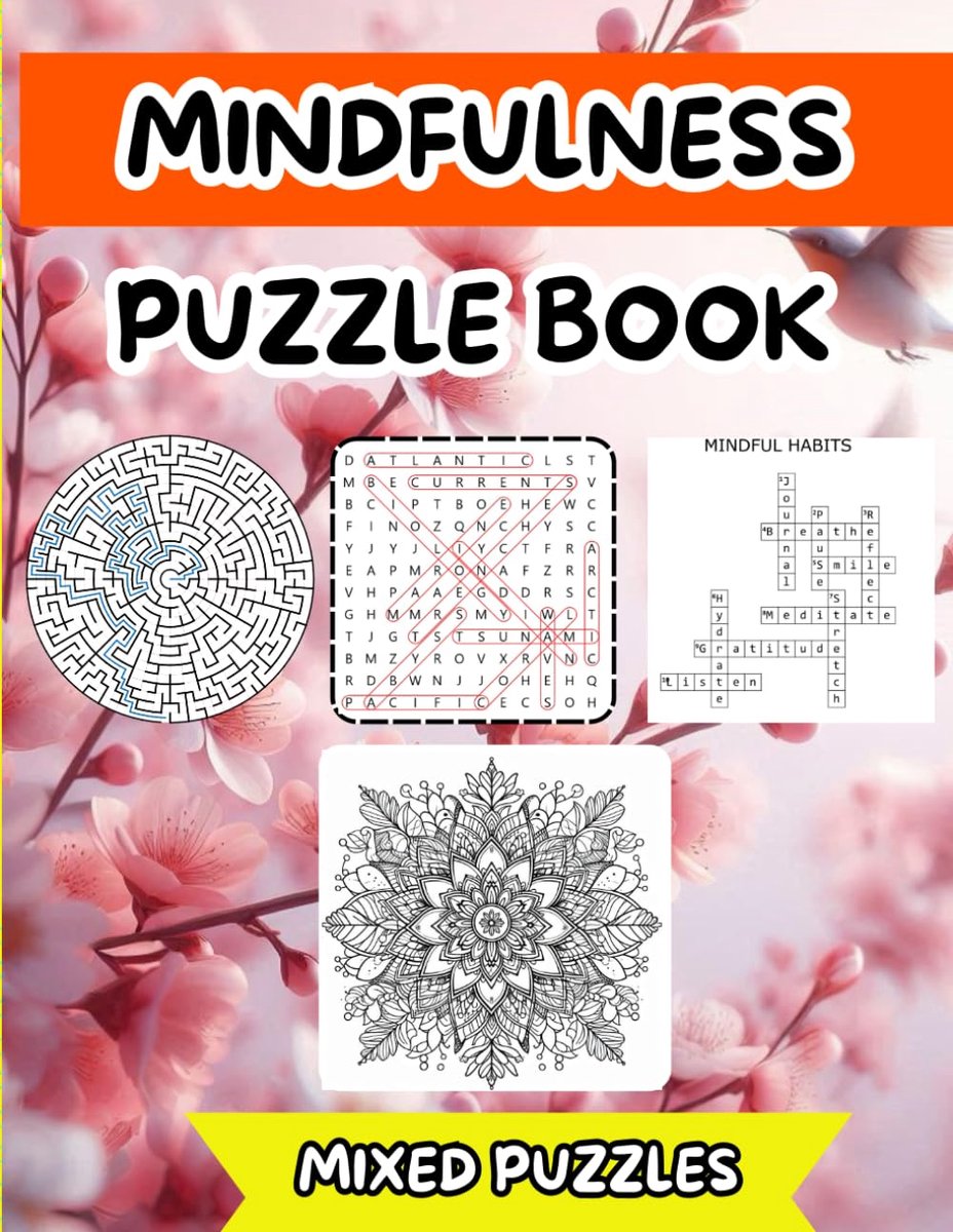 Mindfulness Puzzle Book: Mixed Puzzles