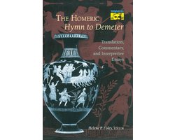 The Homeric "Hymn to Demeter" - Translation, Commentary, and Interpretive Essays