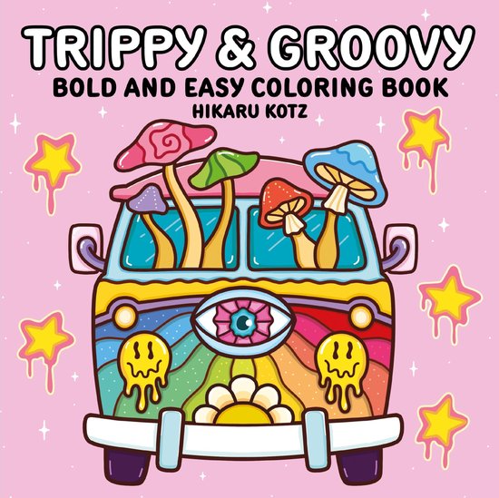 Trippy & Groovy: Bold And Easy Coloring Book - cover