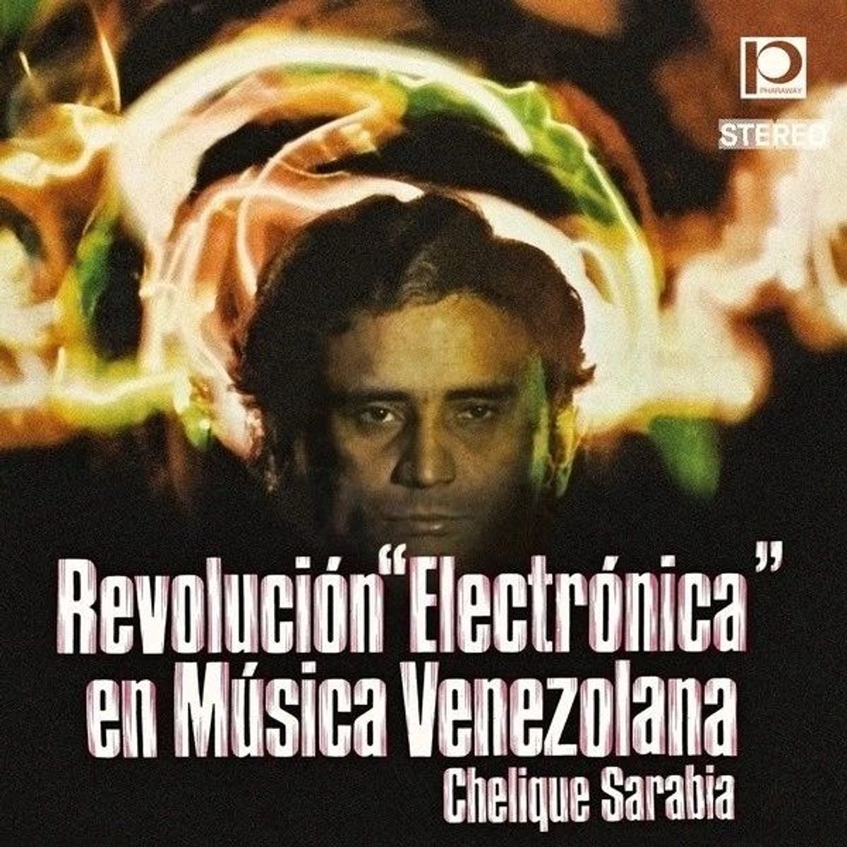 Chelique Sarabia - Revolución "Electronica" En Música Venezolana (CD)