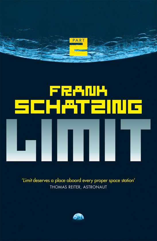 Couverture du livre 'Limit' par Frank Schatzing, partie 2, avec un fond bleu foncé et un bord de lune jaune citron.