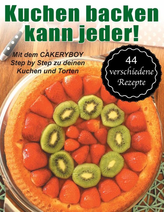 Kuchen backen kann jeder! - cover