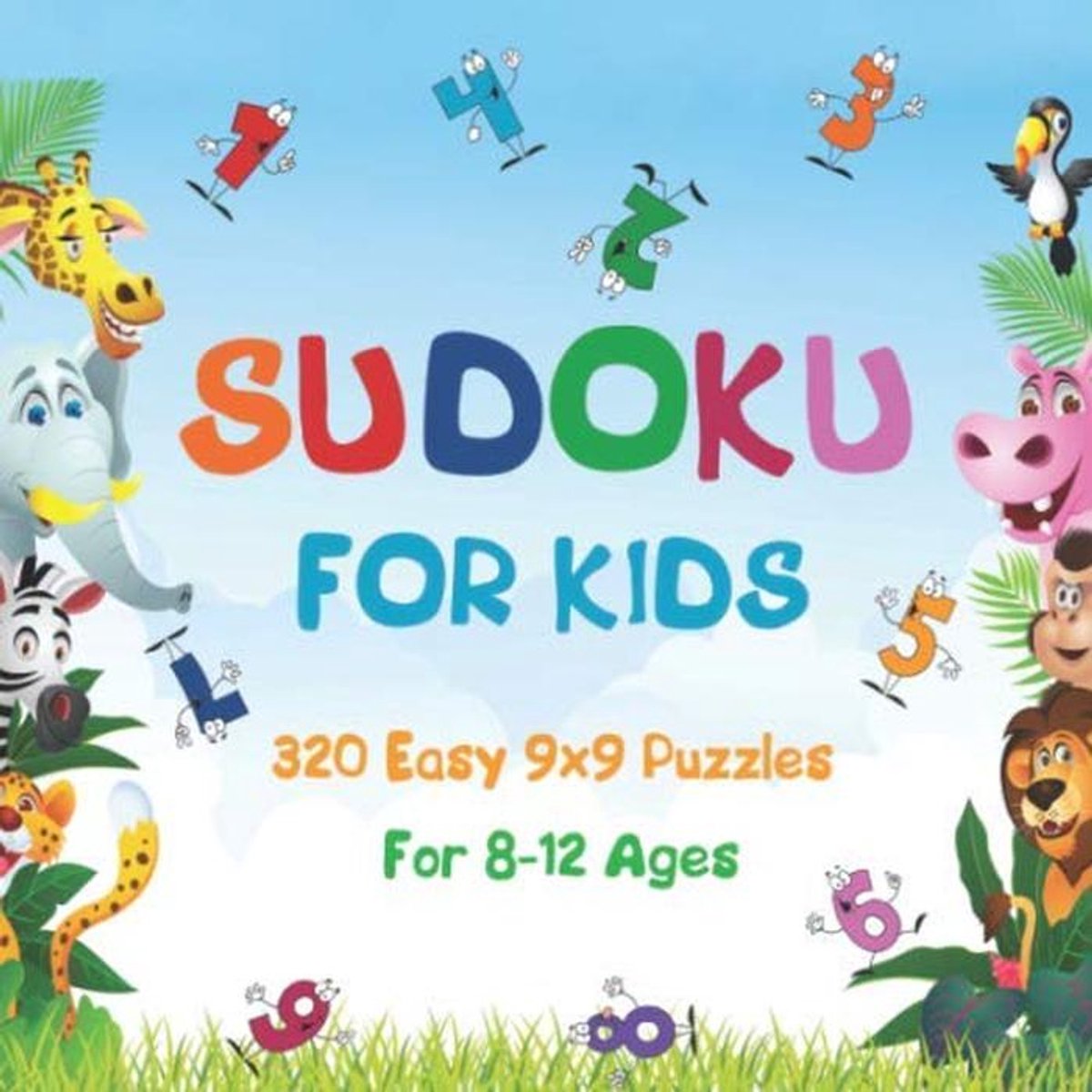 320 Makkelijke Sudoku Puzzels 9x9 voor Kinderen 8-12 Jaar - Ontwikkel Logisch Denken