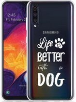 Galaxy A50 Hoesje Life Is Better With a Dog - wit - Designed by Cazy