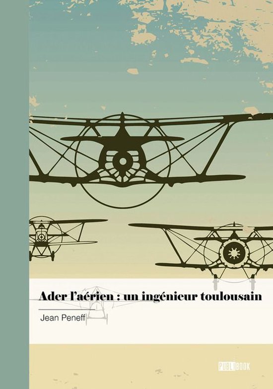 Ader l’aérien : un ingénieur toulousain - cover