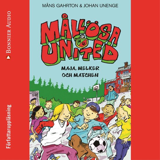Mållösa United. Maja, Melker och matchen - cover