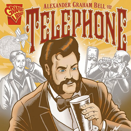 Alexander Graham Bell and the Telephone - cover