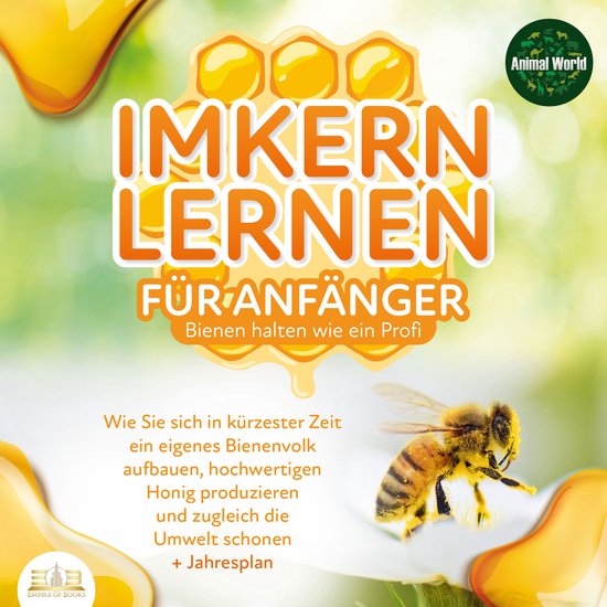 Imkern lernen für Anfänger - Bienen halten wie ein Profi:  ... - cover