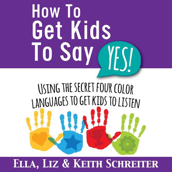 How To Get Kids To Say Yes! - cover
