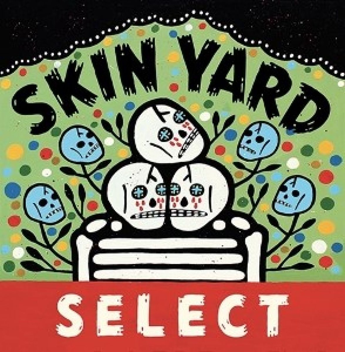 Skin Yard - Select (7 7" Single) (Coloured Vinyl)