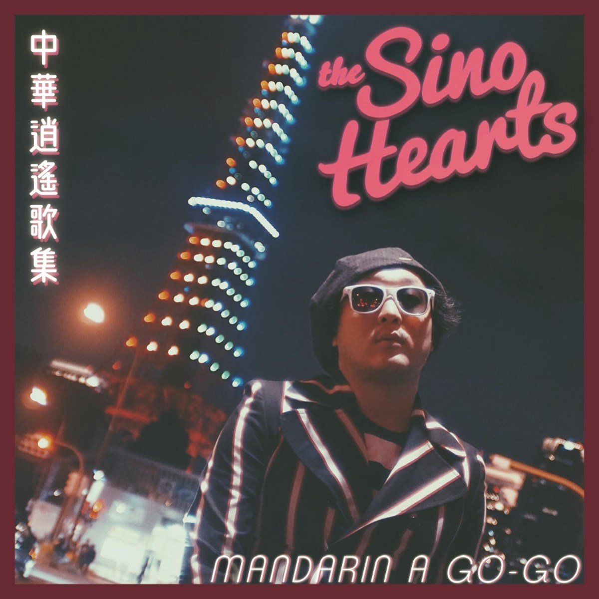 Sino Hearts - Mandarin A Go-Go (LP)