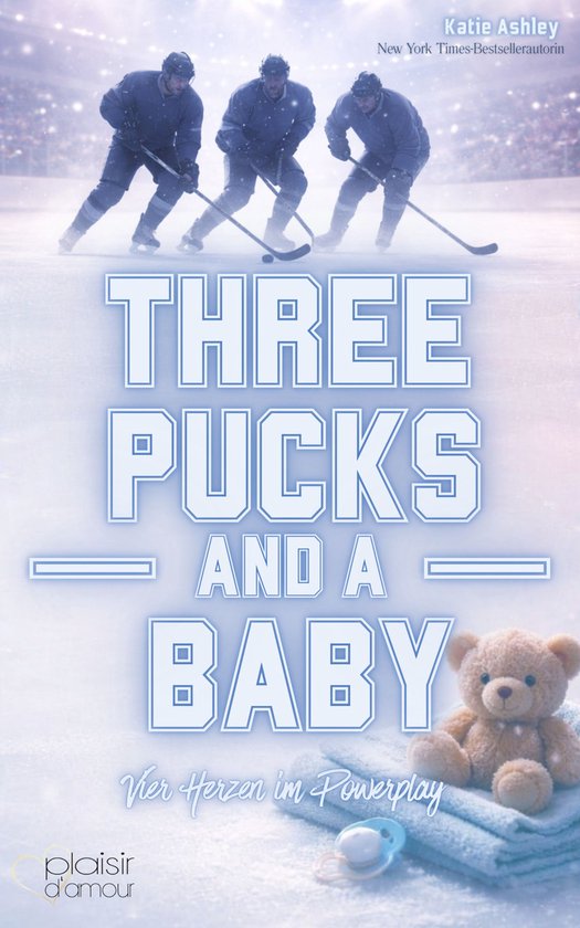 Three Pucks and a Baby - Vier Herzen im Powerplay (Why Choos ... - cover