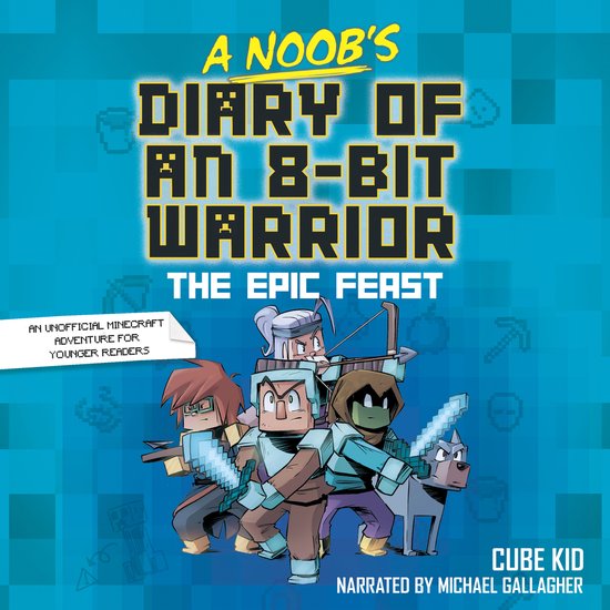 A Noob's Diary of an 8-Bit Warrior-A Noob's Diary of an 8-Bi ... - cover