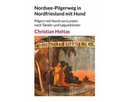 Nordsee-Pilgerweg in Nordfriesland mit Hund