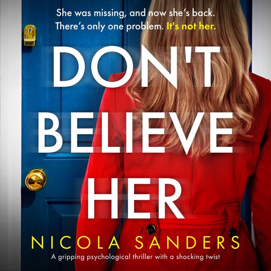 Een vrouw in een rode jas staat voor een blauwe deur. "DON'T BELIEVE HER" staat groot op de cover.