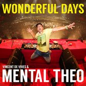 Vincent de Vries en Mental Theo springen op een podium met "WONDERFUL DAYS" boven hen.