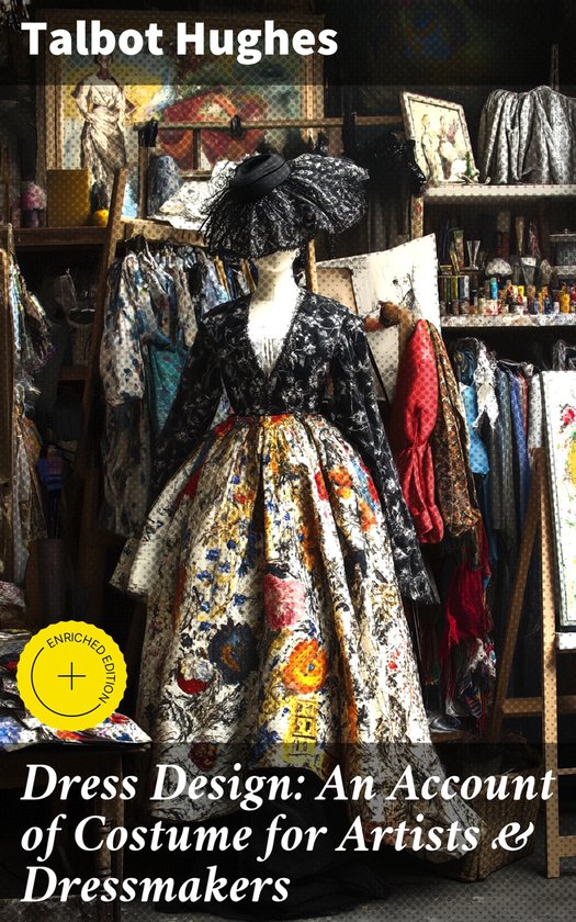 Dress Design: An Account of Costume for Artists & Dressmaker ... - cover